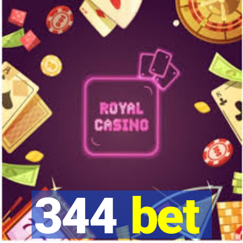 344 bet